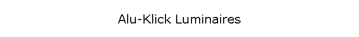 Alu-Klick Luminaires